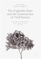 The Capitalist State and the Construction of Civil Society | Anne Berg, Samuel Edquist