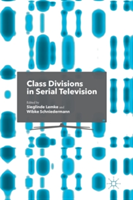Class Divisions in Serial Television |