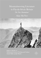 The New Mountaineer in Late Victorian Britain | Alan McNee