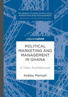 Political Marketing and Management in Ghana |