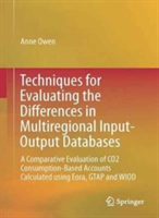 Techniques for Evaluating the Differences in Multiregional Input-Output Databases | Anne Owen