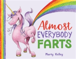 Almost Everybody Farts | Marty Kelley