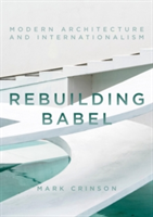 Rebuilding Babel | Mark Crinson