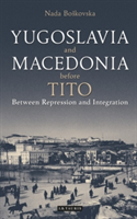 Yugoslavia and Macedonia Before Tito | Nada Boskovska
