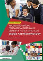 Addressing Special Educational Needs and Disability in the Curriculum: Design and Technology | UK) Louise T. (Founder of the Food Teachers Centre Davies
