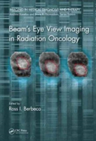 Beam\'s Eye View Imaging in Radiation Oncology |