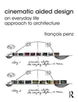 Cinematic Aided Design | UK) Francois (University of Cambridge Penz