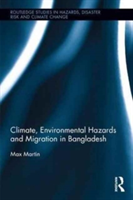 Climate, Environmental Hazards and Migration in Bangladesh | UK) Max (The University of Sussex Martin