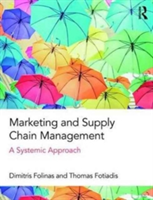 Marketing and Supply Chain Management | Dimitris Folinas, Thomas Fotiadis