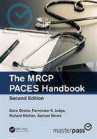 The MRCP PACES Handbook, Second Edition | Health Education Yorkshire and the Humber) Saira (Specialist Registrar in Respiratory Medicine and General Internal Medicine Ghafur, Health Education Thames Valley) Parminder K. (Specialist Registrar in Nephrolog