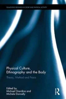 Physical Culture, Ethnography and the Body |