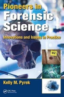 Pioneers in Forensic Science | USA) Arizona Kelly M. (Virgo Publishing LLC Pyrek
