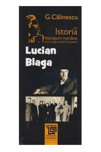 Lucian Blaga | George Calinescu carturesti.ro imagine 2022