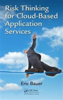 Risk Thinking for Cloud-Based Application Services | Eric Bauer