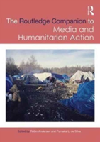 Routledge Companion to Media and Humanitarian Action |