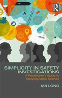 Simplicity in Safety Investigations | Ian Long