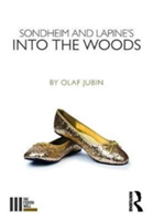 Sondheim and Lapine\'s Into the Woods | Olaf Jubin