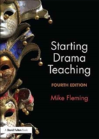 Starting Drama Teaching | Mike Fleming