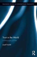 Trust in the World | Josef Fruchtl