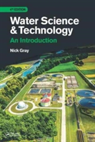 Water Science and Technology, Fourth Edition | Nicholas Gray