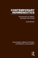 Contemporary Hermeneutics | Josef Bleicher