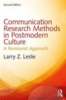 Communication Research Methods in Postmodern Culture | USA) Larry Z. (University of South Florida Leslie