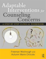 Adaptable Interventions for Counseling Concerns | Canada) Ontario Freeman (Queen\'s University Woolnough, USA) Pennsylvania Autumn Marie (Milton Hershey School Chilcote