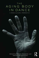 The Aging Body in Dance | Nanako Nakajima, Gabriele Brandstetter