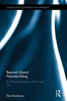 Beyond Liberal Peacebuilding | UK) Elisa (University College London Randazzo