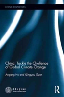 China: Tackle the Challenge of Global Climate Change | Hu An\'Gang, Qingyou Guan