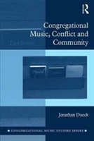 Congregational Music, Conflict and Community | Jonathan Dueck