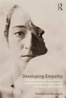 Developing Empathy | Canada) University of Toronto Katharina (Department of Psychiatry Manassis