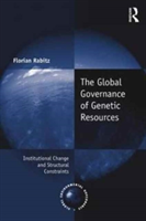 The Global Governance of Genetic Resources | Brazil) Florian (University of Sao Paulo Rabitz