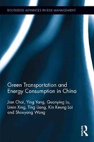 Green Transportation and Energy Consumption in China | Ying Yang, Kin Keung Lai, Shouyang Wang