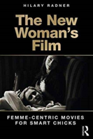 The New Woman\'s Film | New Zealand) Hilary (University of Otago Radner