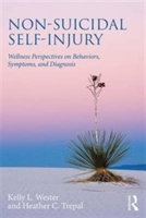 Non-Suicidal Self-Injury | USA) Kelly L. (University of North Carolina at Greensboro Wester, USA) Heather C. (University of Texas at San Antonio Trepal