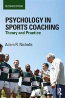 Psychology in Sports Coaching | UK) Adam R. (University of Hull Nicholls