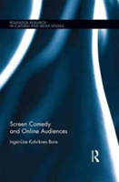 Screen Comedy and Online Audiences | UK) Inger-Lise Kalviknes (Birmingham City University Bore