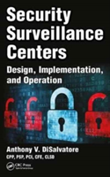 Security Surveillance Centers | PSP & PCI CPP Anthony V. DiSalvatore