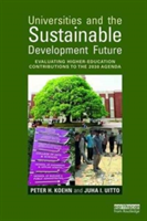 Universities and the Sustainable Development Future | Peter H. Koehn, Juha Ilari Uitto