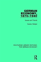 German Economy, 1870-1940 | Gustav Stolper