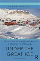 Climate, Society and Subsurface Politics in Greenland | Canada) Mark (University of Alberta Nuttall