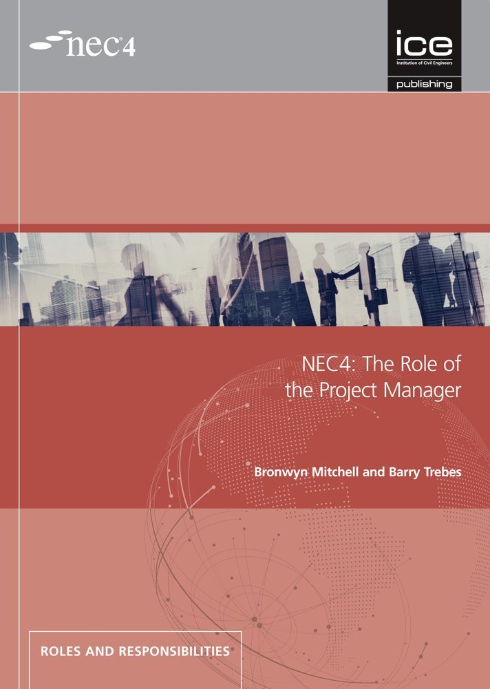 NEC4: The Role of the Project Manager | Barry Trebes