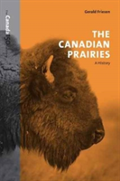 The Canadian Prairies | Gerald Friesen