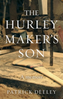The Hurley Maker's Son | Patrick Deeley