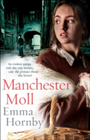 Manchester Moll | Emma Hornby