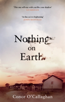 Nothing On Earth | Conor O'Callaghan