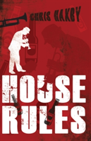 House Rules | Chris Haxby