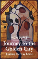 Journey To The Golden City | Vicki Burke