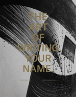 The Art Of Writing Your Name | Christian Hundertmark, Patrick Hartl
